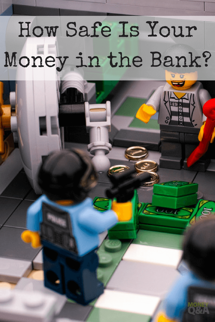 How Save Is Your Money In The Bank?