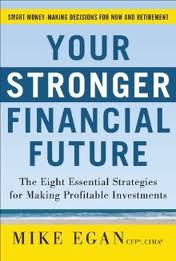 Your Stronger Financial Future by Mike Egan