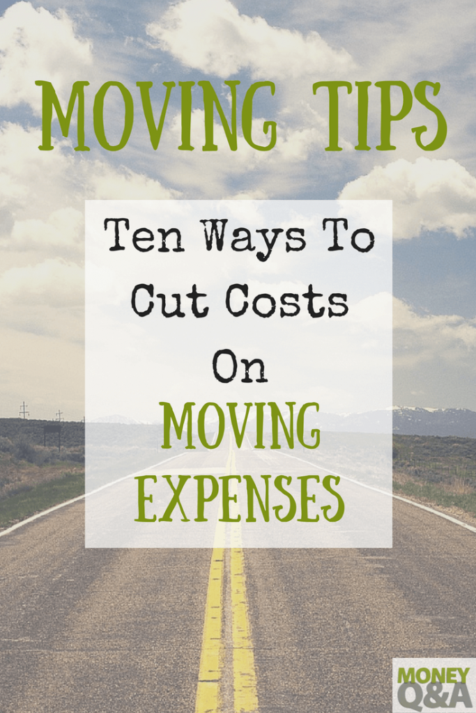 Moving Tips - Ten Ways To Cut Costs On Moving Expenses
