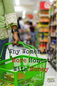 Women and Money - Top 8 Reasons Women Are More Honest 