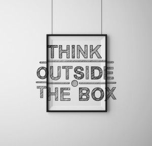 Earn More Money by Thinking Outside the Box