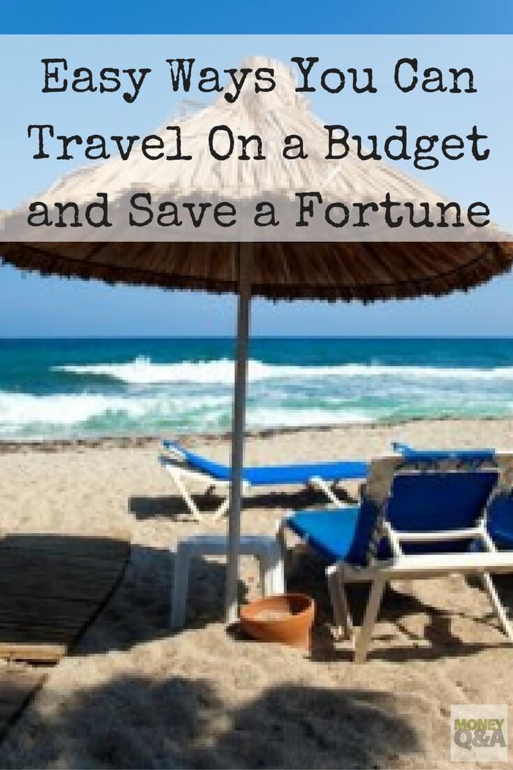 How to save money and travel on a budget