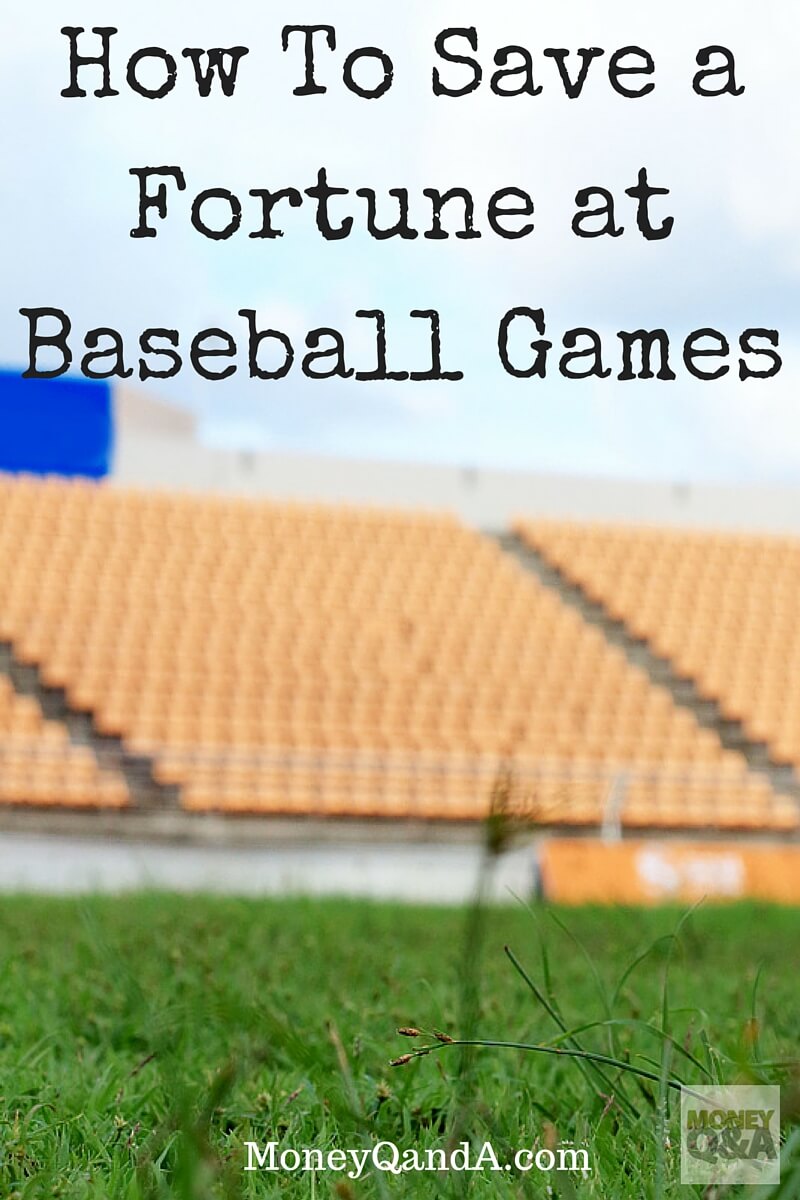 How To Save a Fortune at Baseball Games