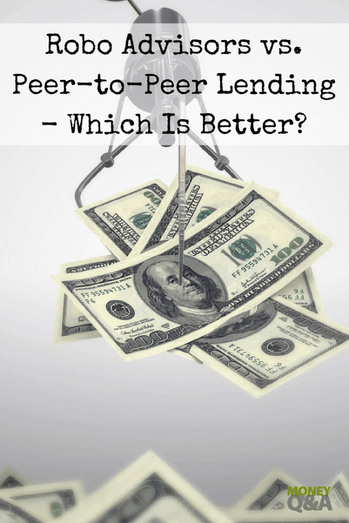 Robo Advisors vs. Peer-to-Peer Lending - Which Is Better?