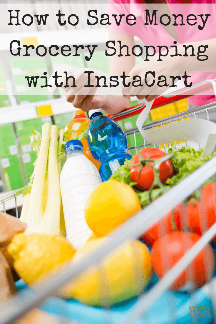 How to Save Money Grocery Shopping with InstaCart
