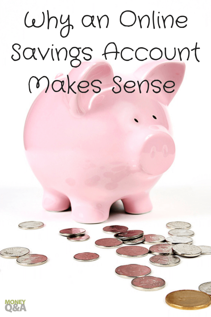 Why It Makes Sense to Have an Online Savings Account