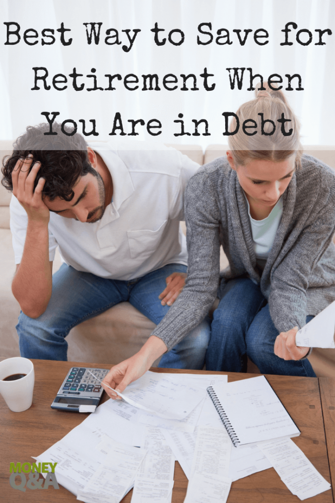 best way to save for retirement when you are in debt