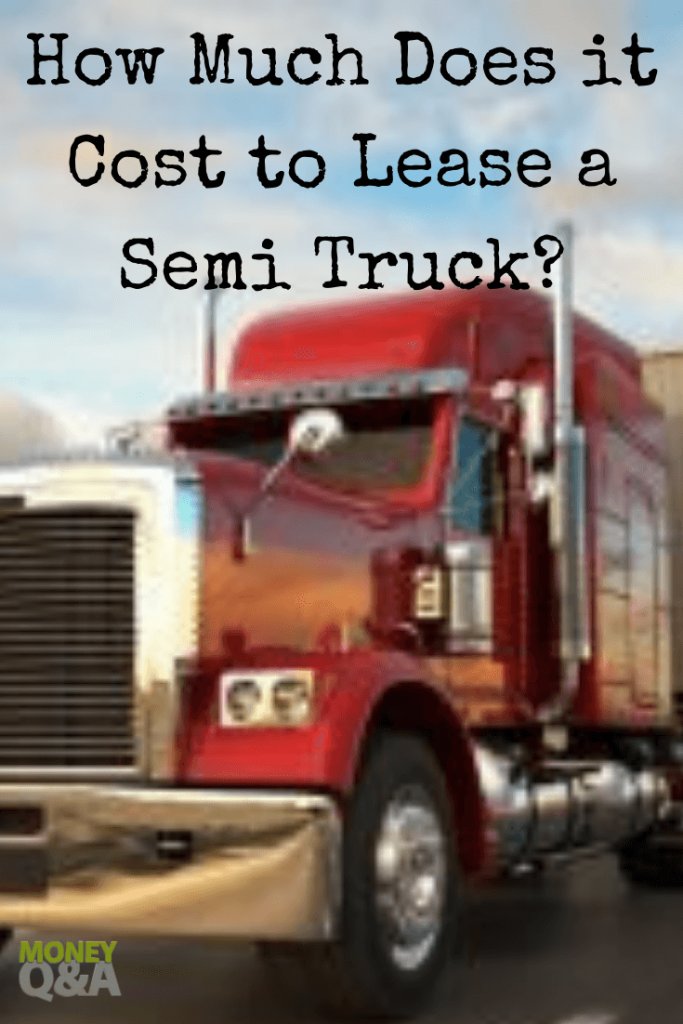 how much does it cost to lease a semi truck